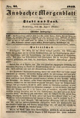 Ansbacher Morgenblatt für Stadt und Land (Ansbacher Morgenblatt) Samstag 28. April 1849