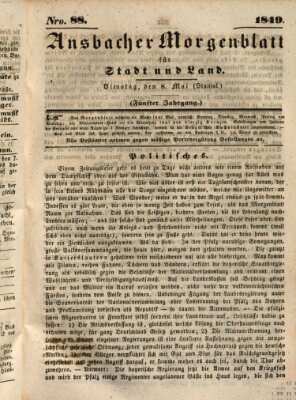 Ansbacher Morgenblatt für Stadt und Land (Ansbacher Morgenblatt) Dienstag 8. Mai 1849