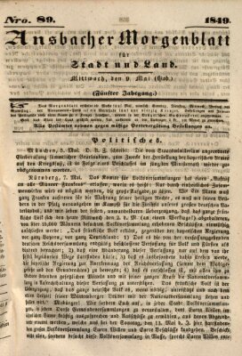 Ansbacher Morgenblatt für Stadt und Land (Ansbacher Morgenblatt) Mittwoch 9. Mai 1849