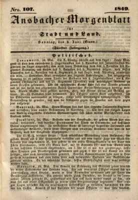 Ansbacher Morgenblatt für Stadt und Land (Ansbacher Morgenblatt) Sonntag 3. Juni 1849