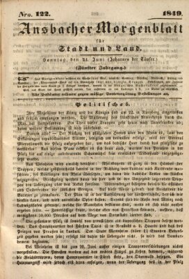 Ansbacher Morgenblatt für Stadt und Land (Ansbacher Morgenblatt) Sonntag 24. Juni 1849