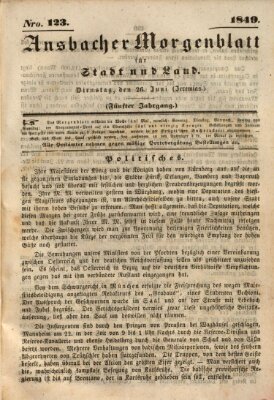 Ansbacher Morgenblatt für Stadt und Land (Ansbacher Morgenblatt) Dienstag 26. Juni 1849