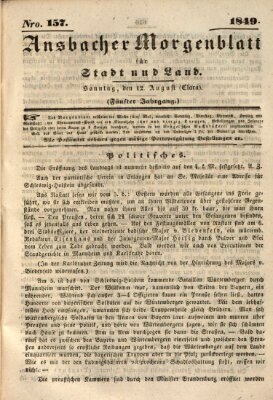 Ansbacher Morgenblatt für Stadt und Land (Ansbacher Morgenblatt) Sonntag 12. August 1849