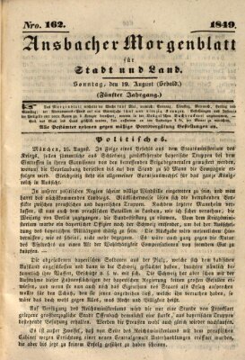 Ansbacher Morgenblatt für Stadt und Land (Ansbacher Morgenblatt) Sonntag 19. August 1849