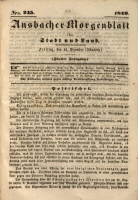 Ansbacher Morgenblatt für Stadt und Land (Ansbacher Morgenblatt) Freitag 14. Dezember 1849