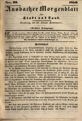 Ansbacher Morgenblatt für Stadt und Land (Ansbacher Morgenblatt) Sonntag 24. Februar 1850