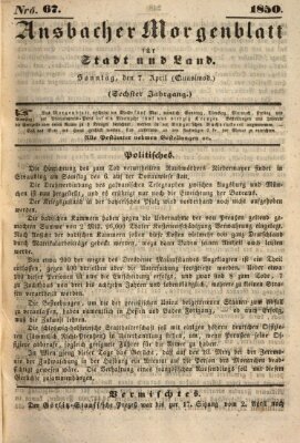 Ansbacher Morgenblatt für Stadt und Land (Ansbacher Morgenblatt) Sonntag 7. April 1850