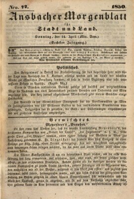 Ansbacher Morgenblatt für Stadt und Land (Ansbacher Morgenblatt) Sonntag 14. April 1850