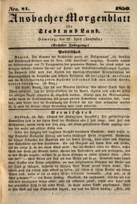 Ansbacher Morgenblatt für Stadt und Land (Ansbacher Morgenblatt) Samstag 27. April 1850