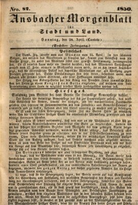 Ansbacher Morgenblatt für Stadt und Land (Ansbacher Morgenblatt) Sonntag 28. April 1850