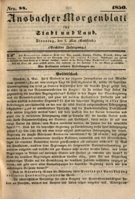 Ansbacher Morgenblatt für Stadt und Land (Ansbacher Morgenblatt) Dienstag 7. Mai 1850