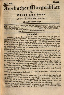 Ansbacher Morgenblatt für Stadt und Land (Ansbacher Morgenblatt) Mittwoch 8. Mai 1850