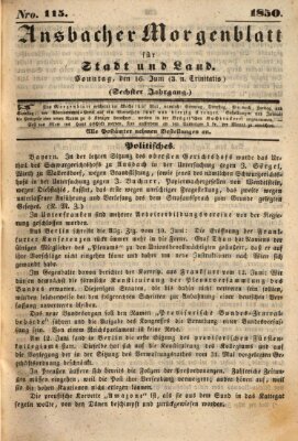 Ansbacher Morgenblatt für Stadt und Land (Ansbacher Morgenblatt) Sonntag 16. Juni 1850