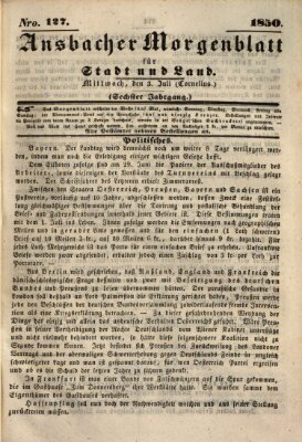 Ansbacher Morgenblatt für Stadt und Land (Ansbacher Morgenblatt) Mittwoch 3. Juli 1850