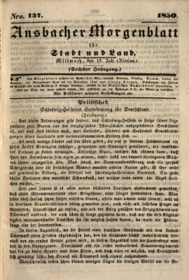 Ansbacher Morgenblatt für Stadt und Land (Ansbacher Morgenblatt) Mittwoch 17. Juli 1850