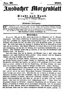 Ansbacher Morgenblatt für Stadt und Land (Ansbacher Morgenblatt) Freitag 7. Februar 1851