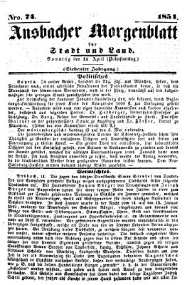 Ansbacher Morgenblatt für Stadt und Land (Ansbacher Morgenblatt) Sonntag 13. April 1851