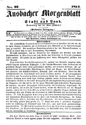 Ansbacher Morgenblatt für Stadt und Land (Ansbacher Morgenblatt) Sonntag 18. Mai 1851