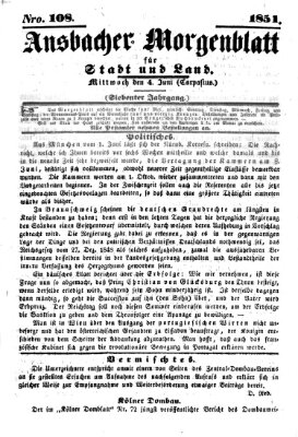 Ansbacher Morgenblatt für Stadt und Land (Ansbacher Morgenblatt) Mittwoch 4. Juni 1851