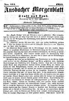 Ansbacher Morgenblatt für Stadt und Land (Ansbacher Morgenblatt) Sonntag 8. Juni 1851