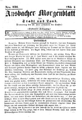 Ansbacher Morgenblatt für Stadt und Land (Ansbacher Morgenblatt) Dienstag 24. Juni 1851