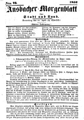 Ansbacher Morgenblatt für Stadt und Land (Ansbacher Morgenblatt) Sonntag 11. April 1852