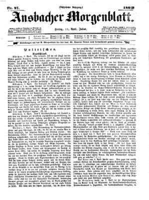 Ansbacher Morgenblatt Freitag 11. April 1862