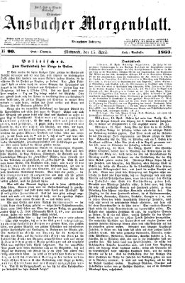 Ansbacher Morgenblatt Mittwoch 15. April 1863