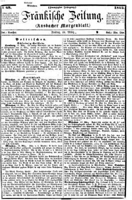 Fränkische Zeitung (Ansbacher Morgenblatt) Freitag 18. März 1864