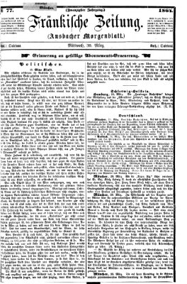 Fränkische Zeitung (Ansbacher Morgenblatt) Mittwoch 30. März 1864