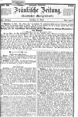 Fränkische Zeitung (Ansbacher Morgenblatt) Dienstag 12. April 1864