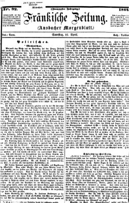 Fränkische Zeitung (Ansbacher Morgenblatt) Samstag 16. April 1864