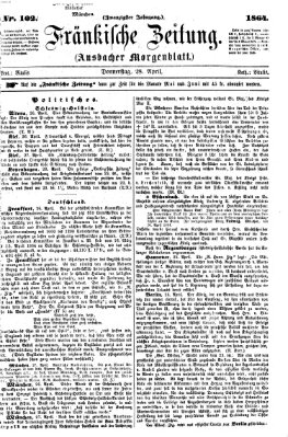 Fränkische Zeitung (Ansbacher Morgenblatt) Donnerstag 28. April 1864