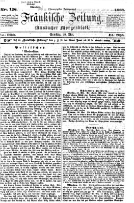 Fränkische Zeitung (Ansbacher Morgenblatt) Samstag 28. Mai 1864