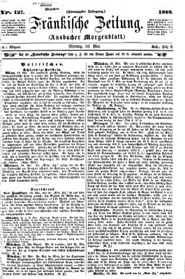 Fränkische Zeitung (Ansbacher Morgenblatt) Montag 30. Mai 1864