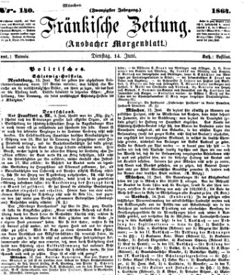 Fränkische Zeitung (Ansbacher Morgenblatt) Dienstag 14. Juni 1864