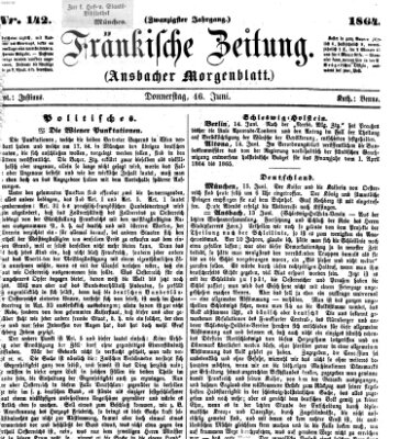 Fränkische Zeitung (Ansbacher Morgenblatt) Donnerstag 16. Juni 1864