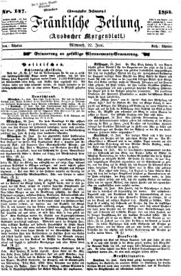 Fränkische Zeitung (Ansbacher Morgenblatt) Mittwoch 22. Juni 1864