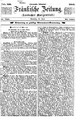 Fränkische Zeitung (Ansbacher Morgenblatt) Samstag 25. Juni 1864