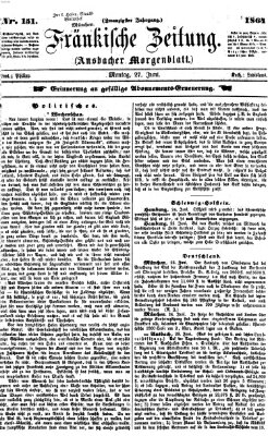 Fränkische Zeitung (Ansbacher Morgenblatt) Montag 27. Juni 1864