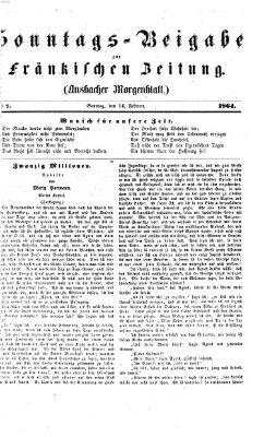 Fränkische Zeitung (Ansbacher Morgenblatt) Sonntag 14. Februar 1864