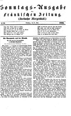 Fränkische Zeitung (Ansbacher Morgenblatt) Sonntag 8. Mai 1864