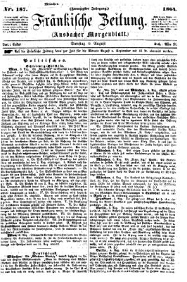 Fränkische Zeitung (Ansbacher Morgenblatt) Dienstag 9. August 1864