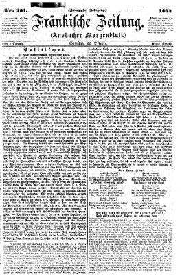 Fränkische Zeitung (Ansbacher Morgenblatt) Samstag 22. Oktober 1864