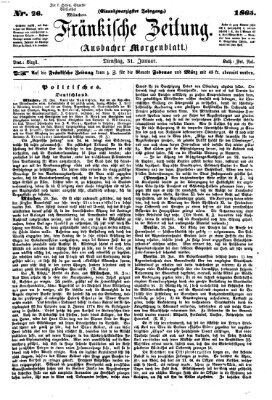 Fränkische Zeitung (Ansbacher Morgenblatt) Dienstag 31. Januar 1865