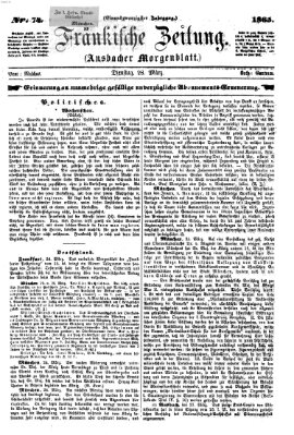 Fränkische Zeitung (Ansbacher Morgenblatt) Dienstag 28. März 1865