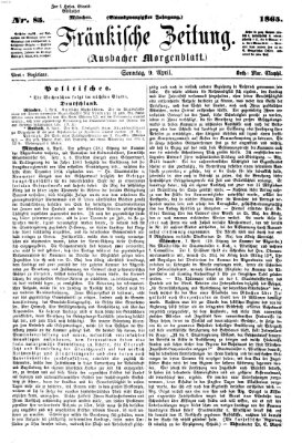 Fränkische Zeitung (Ansbacher Morgenblatt) Sonntag 9. April 1865