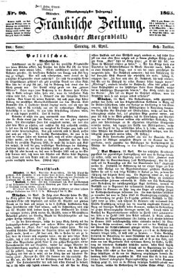 Fränkische Zeitung (Ansbacher Morgenblatt) Sonntag 16. April 1865