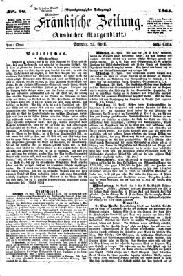 Fränkische Zeitung (Ansbacher Morgenblatt) Sonntag 23. April 1865