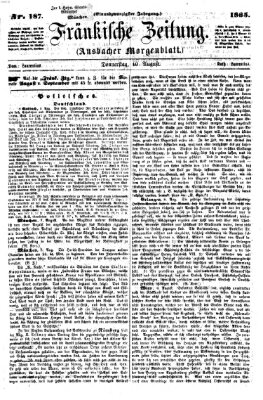 Fränkische Zeitung (Ansbacher Morgenblatt) Donnerstag 10. August 1865